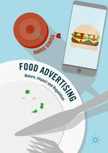 Food Advertising Nature Impact And Regulation 1st Edition Barrie Gunter Auth