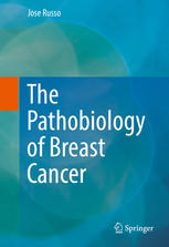 The Pathobiology Of Breast Cancer 1st Edition Jose Russo Auth