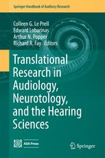 Translational Research In Audiology Neurotology And The Hearing Sciences 1st Edition Colleen G Le Prell