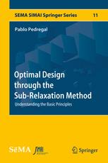 Optimal Design Through The Subrelaxation Method Understanding The Basic Principles 1st Pablo Pedregal