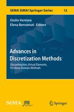Advances In Discretization Methods Discontinuities Virtual Elements Fictitious Domain Methods 1st Edition Giulio Ventura