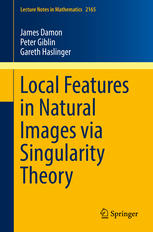 Local Features In Natural Images Via Singularity Theory 1st Edition James Damon