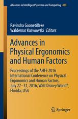 Advances In Physical Ergonomics And Human Factors Proceedings Of The Ahfe 2016 International Conference On Physical Ergonomics And Human Factors July 2731 2016 Walt Disney World Florida Usa 1st Edition Ravindra Goonetilleke