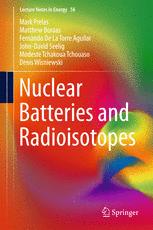 Nuclear Batteries And Radioisotopes 1st Edition Mark Prelas Matthew Boraas