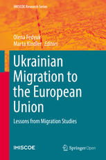 Ukrainian Migration To The European Union Lessons From Migration Studies 1st Edition Olena Fedyuk