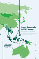 Doing Business In Asean Markets Leadership Challenges And Governance Solutions Across Asian Borders 1st Edition Peter Verhezen