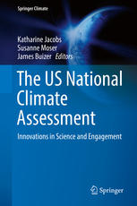 The Us National Climate Assessment Innovations In Science And Engagement 1st Edition Katharine Jacobs