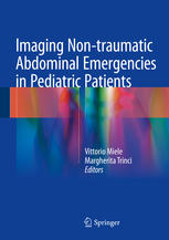 Imaging Nontraumatic Abdominal Emergencies In Pediatric Patients 1st Edition Vittorio Miele