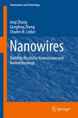 Nanowires Building Blocks For Nanoscience And Nanotechnology 1st Edition Anqi Zhang