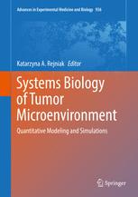 Systems Biology Of Tumor Microenvironment Quantitative Modeling And Simulations 1st Edition Katarzyna A Rejniak Eds