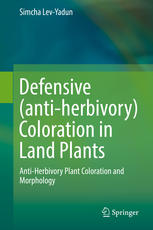 Defensive Antiherbivory Coloration In Land Plants 1st Edition Simcha Levyadun Auth