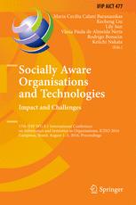 Socially Aware Organisations And Technologies Impact And Challenges 17th Ifip Wg 81 International Conference On Informatics And Semiotics In Organisations Iciso 2016 Campinas Brazil August 13 2016 Proceedings 1st Edition Maria Cecilia Calani Baranauskas