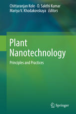 Plant Nanotechnology Principles And Practices Chittaranjan Kole