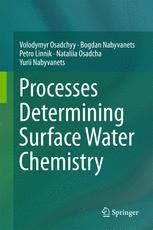 Processes Determining Surface Water Chemistry 1st Edition Volodymyr Osadchyy