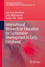 International Research On Education For Sustainable Development In Early Childhood 1st Edition John Sirajblatchford