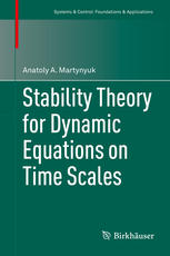 Stability Theory For Dynamic Equations On Time Scales 1st Edition Anatoly A Martynyuk Auth