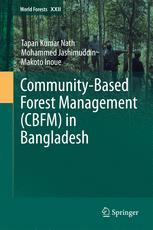 Communitybased Forest Management Cbfm In Bangladesh 1st Edition Tapan Kumar Nath