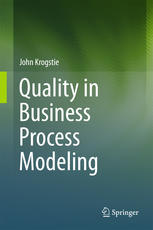 Quality In Business Process Modeling 1st Edition John Krogstie Auth