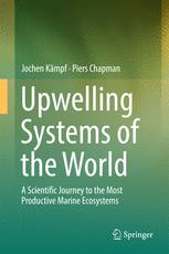 Upwelling Systems Of The World A Scientific Journey To The Most Productive Marine Ecosystems 1st Edition Jochen Kmpf