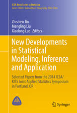 New Developments In Statistical Modeling Inference And Application Selected Papers From The 2014 Icsakiss Joint Applied Statistics Symposium In Portland Or 1st Edition Zhezhen Jin