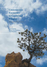 Contemporary Encounters In Gender And Religion European Perspectives 1st Edition Lena Gemze