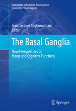 The Basal Ganglia Novel Perspectives On Motor And Cognitive Functions 1st Edition Jeanjacques Soghomonian Eds