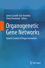 Organogenetic Gene Networks Genetic Control Of Organ Formation 1st Edition James Castelligair Hombra