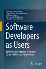 Software Developers As Users Semiotic Investigations In Humancentered Software Development 1st Edition Clarisse Sieckenius De Souza