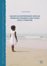 Racism In Contemporary African American Childrens And Young Adult Literature 1st Edition Suriyan Panlay Auth