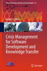 Crisis Management For Software Development And Knowledge Transfer 1st Edition Sergey V Zykov Auth