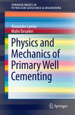Physics And Mechanics Of Primary Well Cementing 1st Edition Alexandre Lavrov
