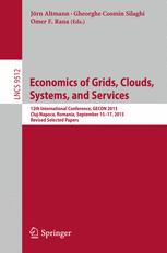 Economics Of Grids Clouds Systems And Services 12th International Conference Gecon 2015 Clujnapoca Romania September 1517 2015 Revised Selected Papers 1st Edition Jrn Altmann