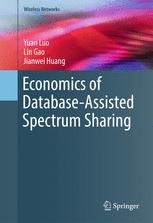 Economics Of Databaseassisted Spectrum Sharing 1st Edition Yuan Luo