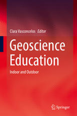 Geoscience Education Indoor And Outdoor 1st Edition Clara Vasconcelos Eds