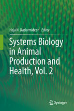 Systems Biology In Animal Production And Health Vol 2 1st Edition Haja N Kadarmideen Eds
