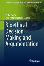 Bioethical Decision Making And Argumentation 1st Edition Pedro Serna