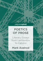 Poetics Of Prose Literary Essays From Lermontov To Calvino 1st Edition Mark Axelrod Auth