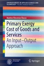 Primary Exergy Cost Of Goods And Services An Input Output Approach 1st Edition Matteo Vincenzo Rocco Auth