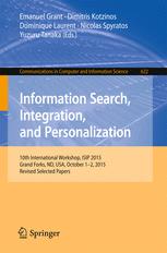 Information Search Integration And Personalization 10th International Workshop Isip 2015 Grand Forks Nd Usa October 12 2015 Revised Selected Papers 1st Edition Emanuel Grant