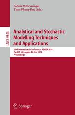 Analytical And Stochastic Modelling Techniques And Applications 23rd International Conference Asmta 2016 Cardiff Uk August 2426 2016 Proceedings 1st Edition Sabine Wittevrongel