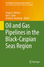 Oil And Gas Pipelines In The Blackcaspian Seas Region 1st Edition Sergey S Zhiltsov