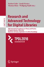 Research And Advanced Technology For Digital Libraries 20th International Conference On Theory And Practice Of Digital Libraries Tpdl 2016 Hannover Germany September 59 2016 Proceedings 1st Edition Norbert Fuhr
