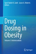 Drug Dosing In Obesity Volume I Antimicrobials 1st Edition Syed Tabish R Zaidi