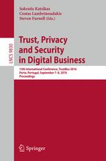 Trust Privacy And Security In Digital Business 13th International Conference Trustbus 2016 Porto Portugal September 78 2016 Proceedings 1st Edition Sokratis Katsikas