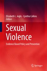 Sexual Violence Evidence Based Policy And Prevention 1st Edition Elizabeth L Jeglic