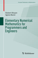 Elementary Numerical Mathematics For Programmers And Engineers 1st Edition Gisbert Stoyan