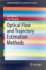 Optical Flow And Trajectory Estimation Methods 1st Edition Joel Gibson