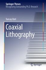 Coaxial Lithography 1st Edition Tuncay Ozel Auth