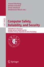 Computer Safety Reliability And Security Safecomp 2016 Workshops Assure Decsos Sassur And Tips Trondheim Norway September 20 2016 Proceedings 1st Edition Amund Skavhaug