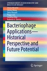 Bacteriophage Applications Historical Perspective And Future Potential 1st Edition Jessica Nicastro
